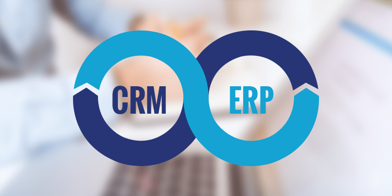 CRM and ERP: What’s the Difference and which one is for you?